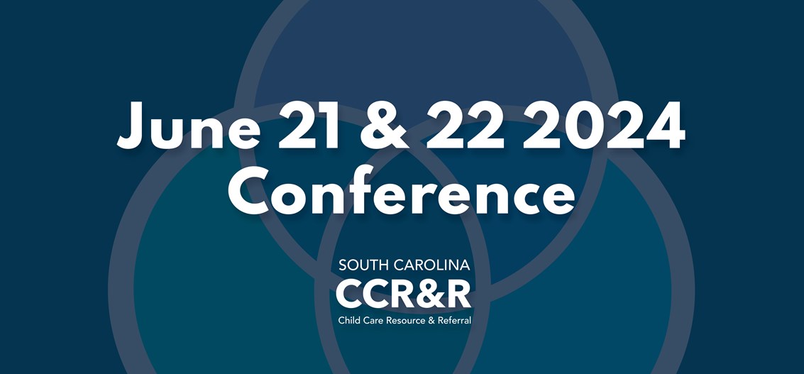 CLOSED SC CCR&R's June 2024 Conference— Call for Proposals Now Open